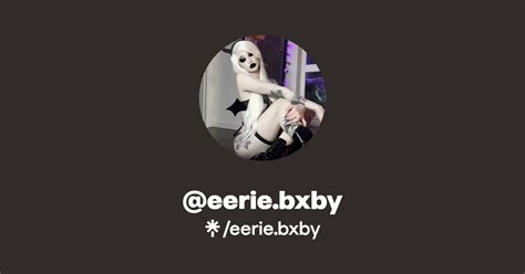 eerie.bxby leaks|Eerie bxby Free Leaked Porn Videos